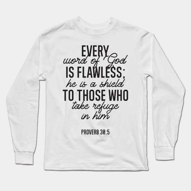 Proverb 30:5 Bible Verse Long Sleeve T-Shirt by FlinArt